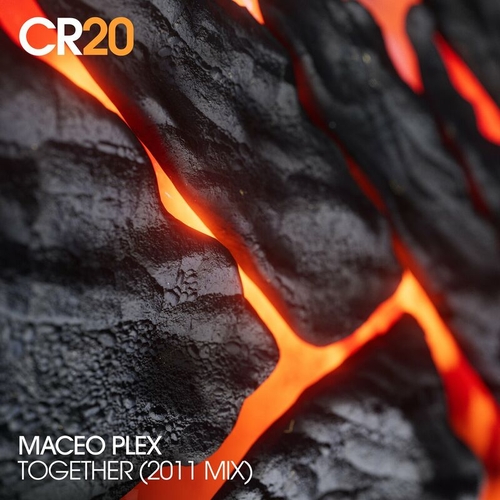 Maceo Plex - Together (2011 Mix) [CRMLP20YR]